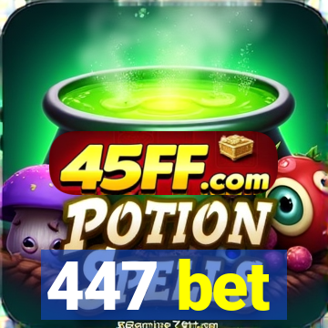 447 bet